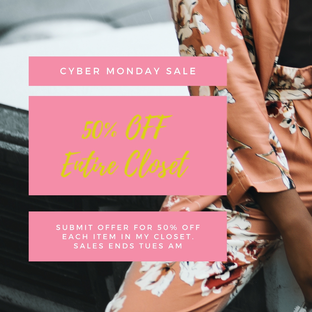 Cyber Monday Sale All Items In Closet 50 Off